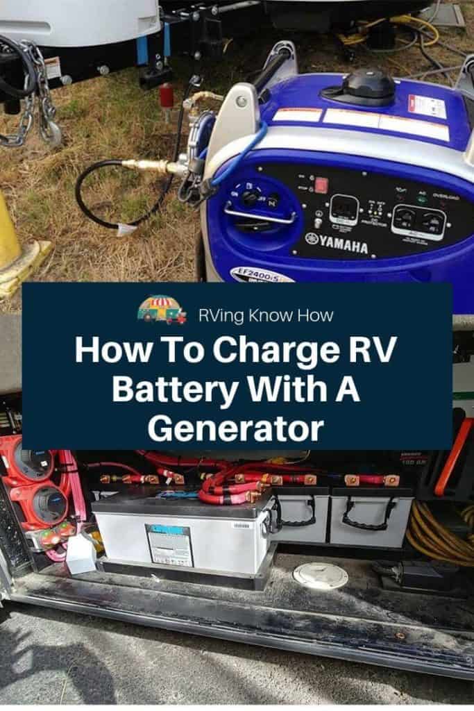 How To Charge RV Battery With A Generator? RVing Know How