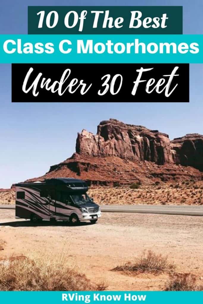 10 Best Class C Motorhomes Under 30 Feet