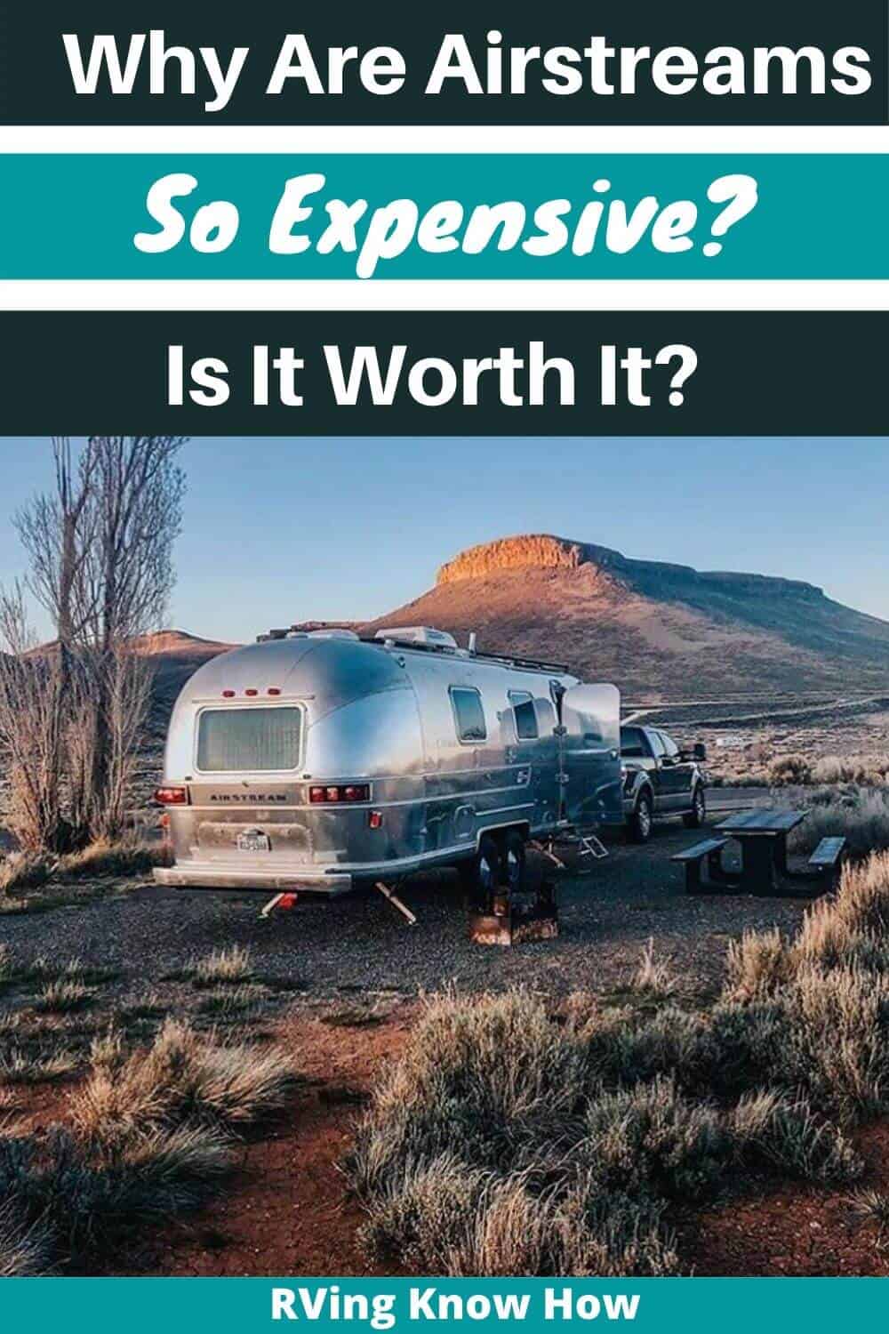 Why Are Airstreams So Expensive_ Is It Worth The High Cost Why Are Airstreams So Expensive_ Is It Worth The High Cost