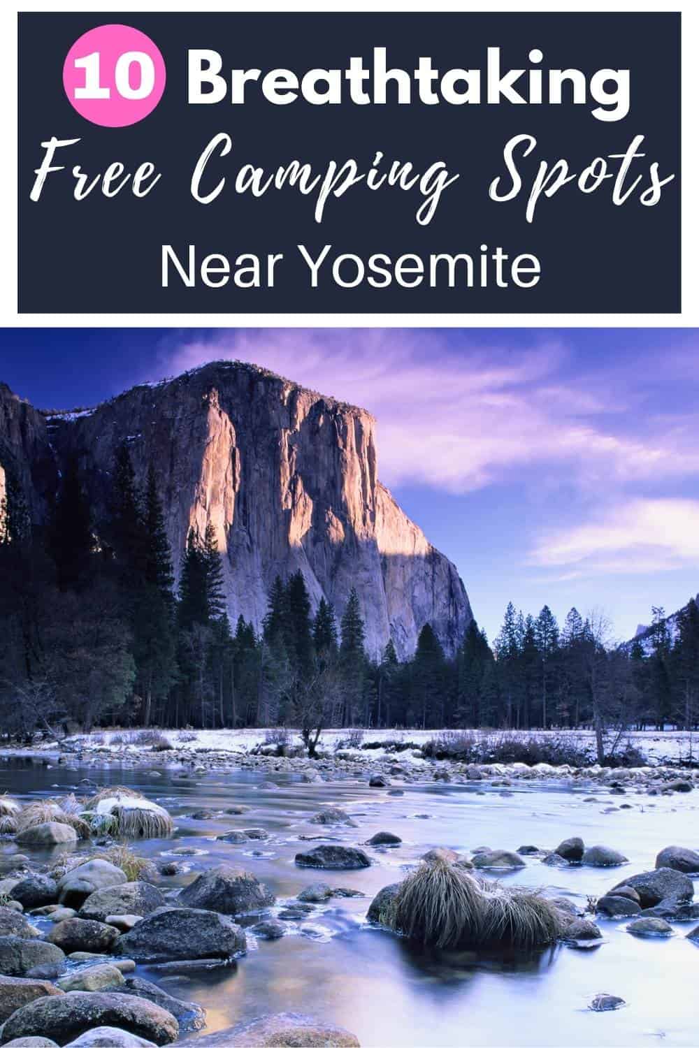 To 10 Free Camping Spots Near Yosemite