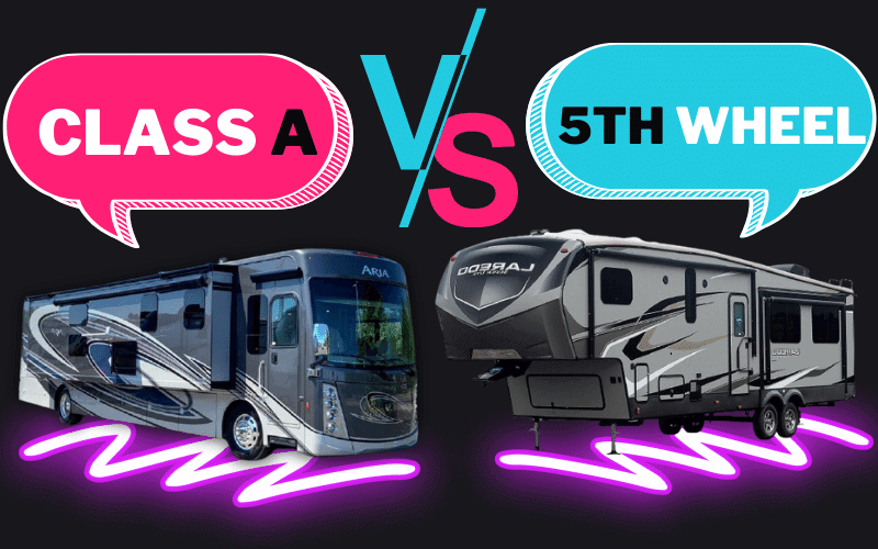12 Reasons Why We Switched From A Class A Motorhome To A 5th Wheel
