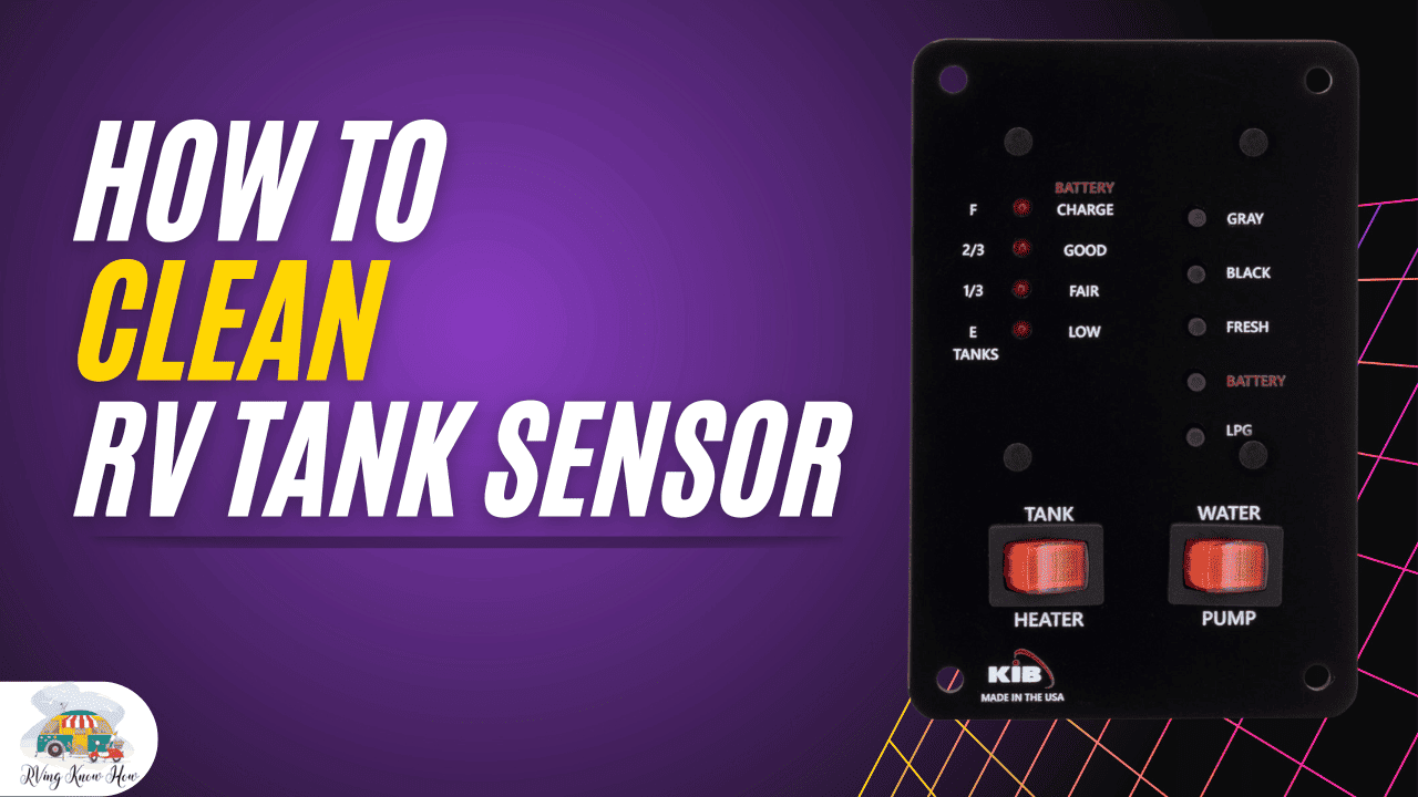 how to clean rv tank sensor